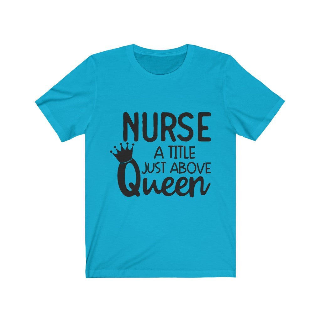 Nurse Queen Short Sleeve Tee