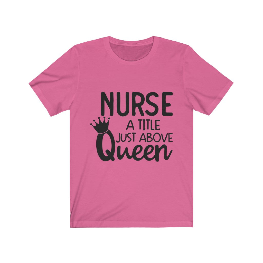 Nurse Queen Short Sleeve Tee