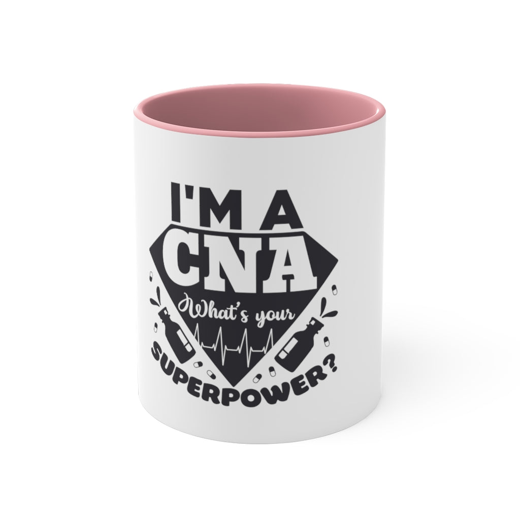 My CNA Super Power Mug, CNA Gifts, Accent Mugs