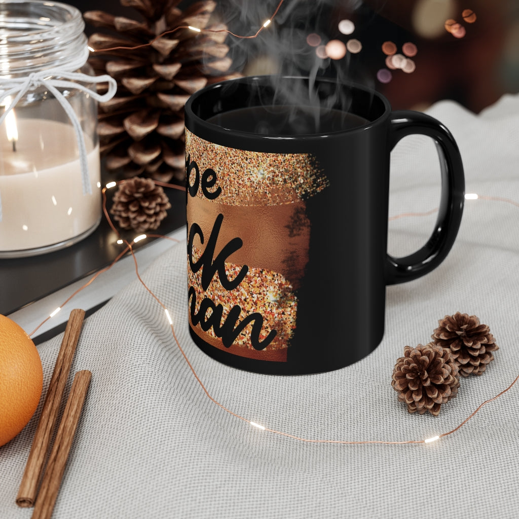 Dope Black Woman 11oz Black Mug