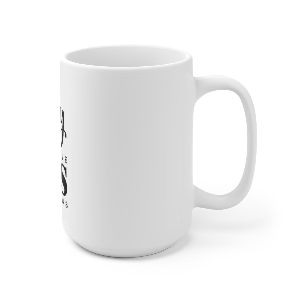 My True Love Ceramic Mug 15oz