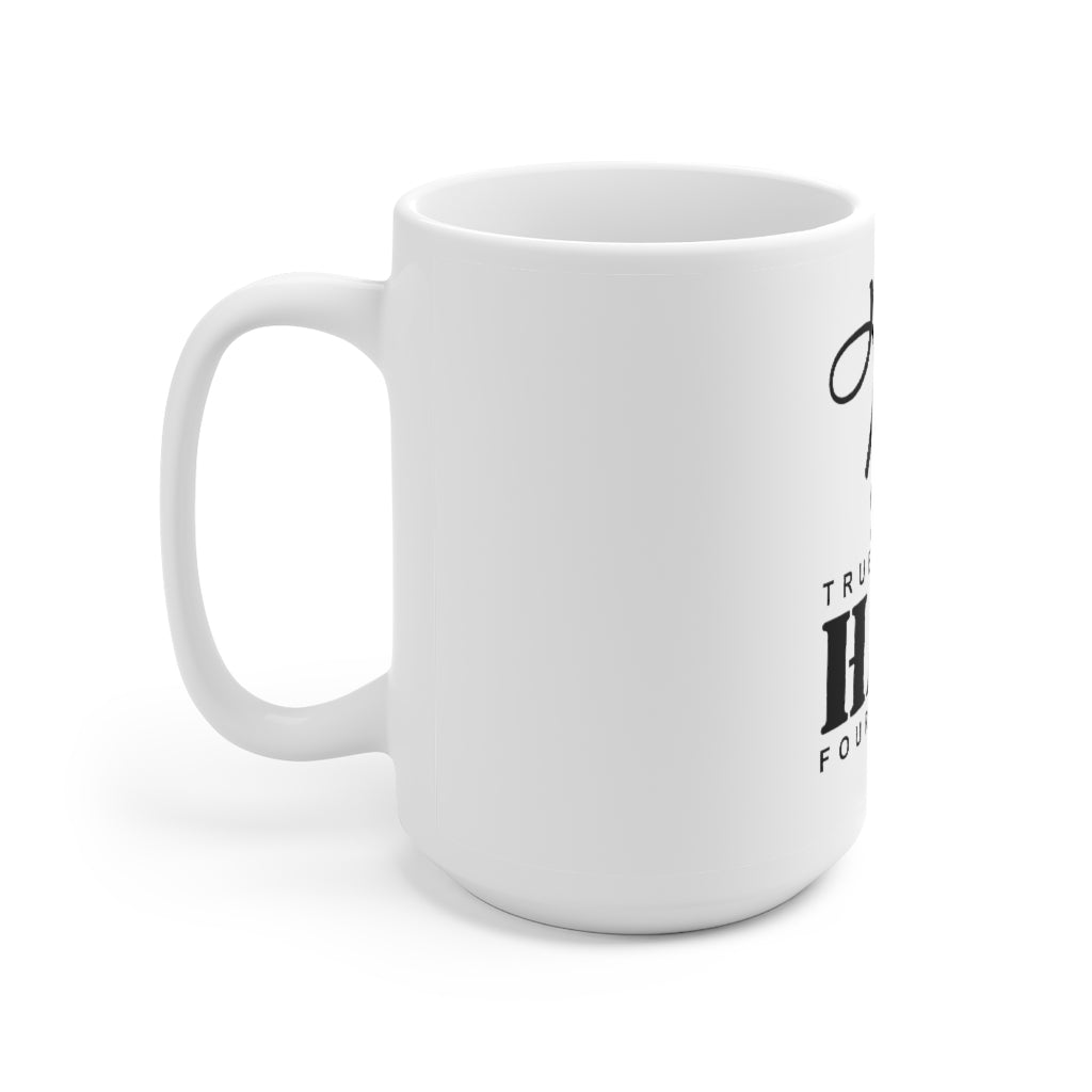 My True Love Ceramic Mug 15oz