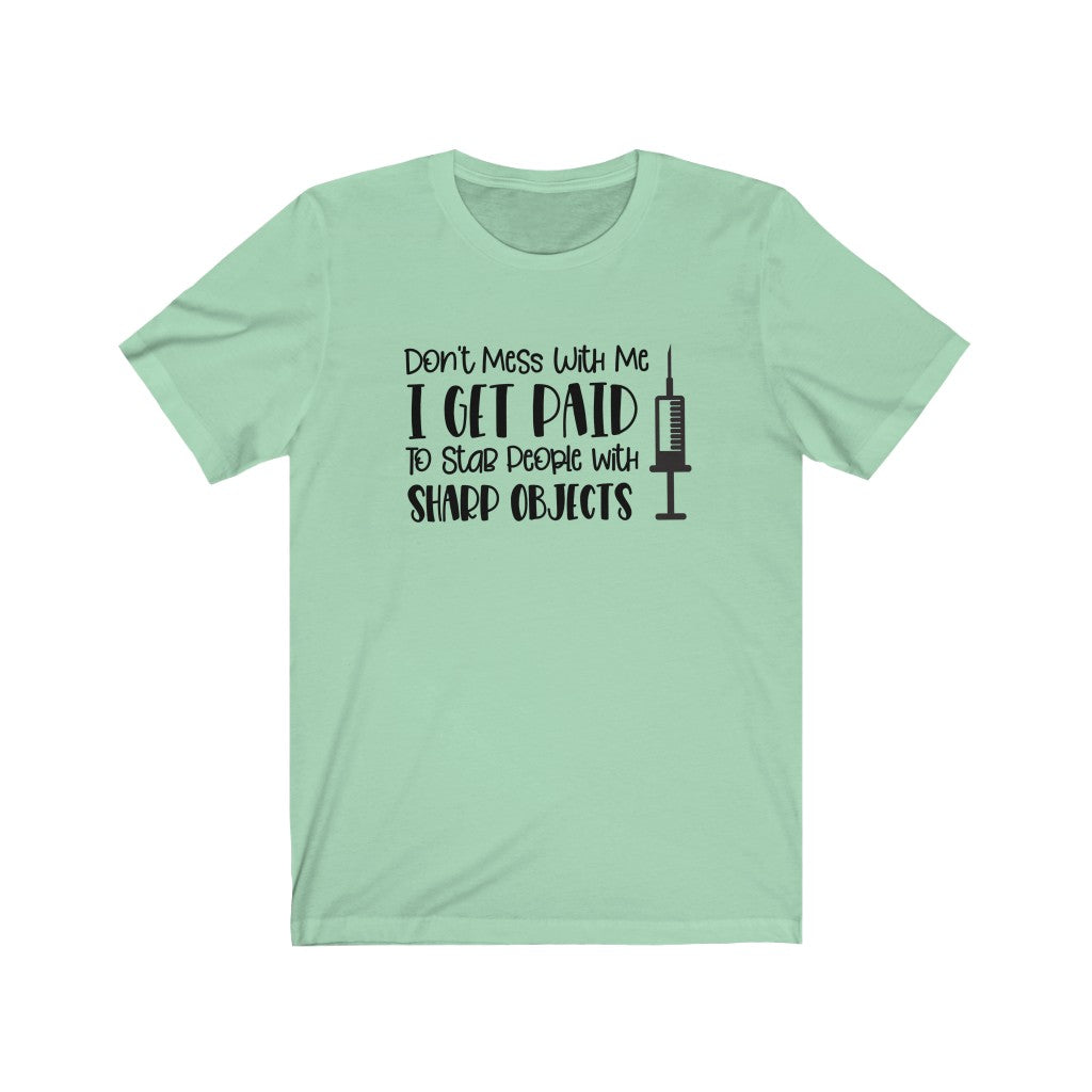 Don't Mess With Me Short Sleeve Tee