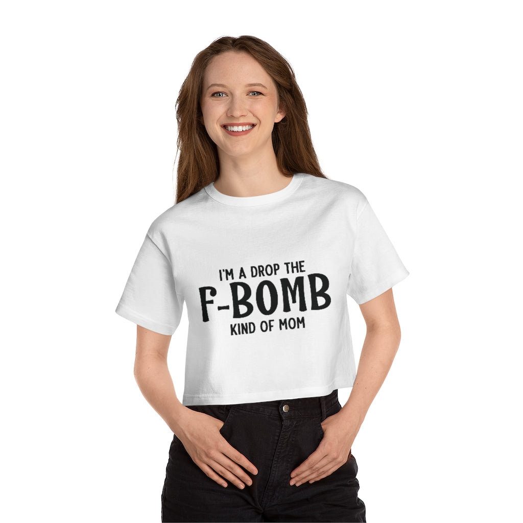 F-Bomb Mom Cropped T-Shirt