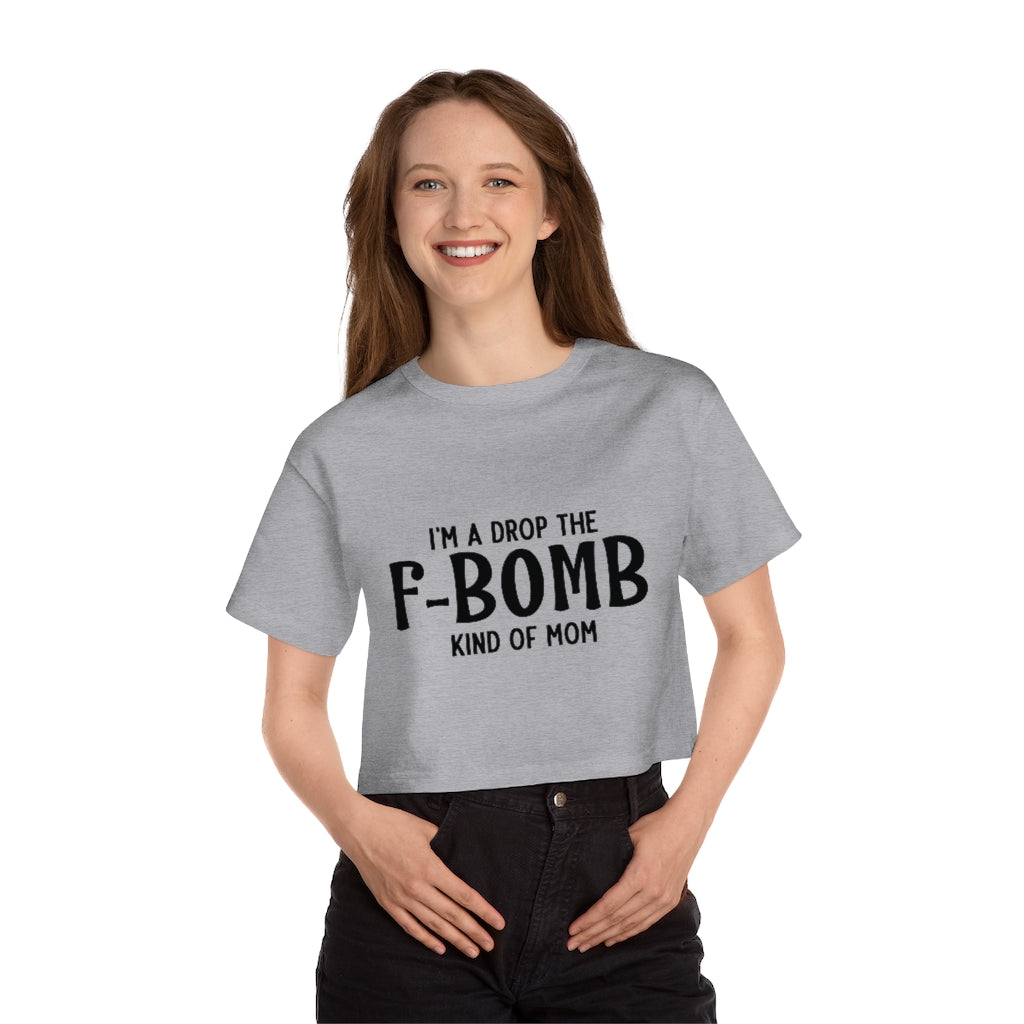 F-Bomb Mom Cropped T-Shirt