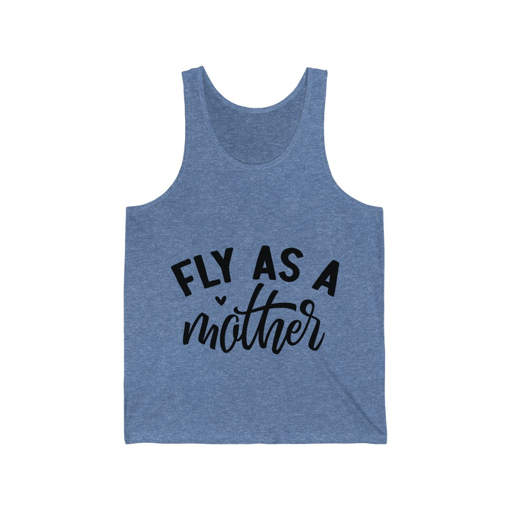 Fly as a Mother Jersey Tank