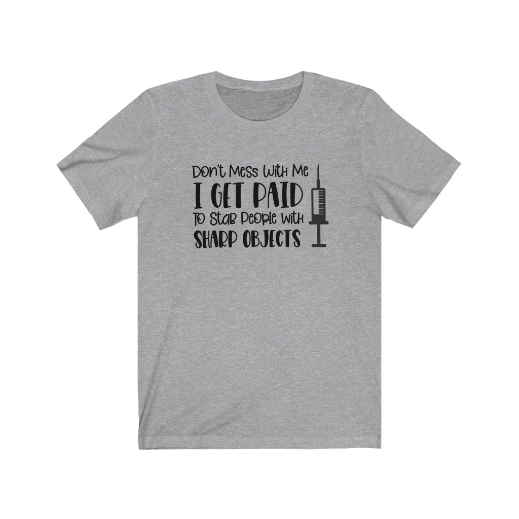 Don't Mess With Me Short Sleeve Tee