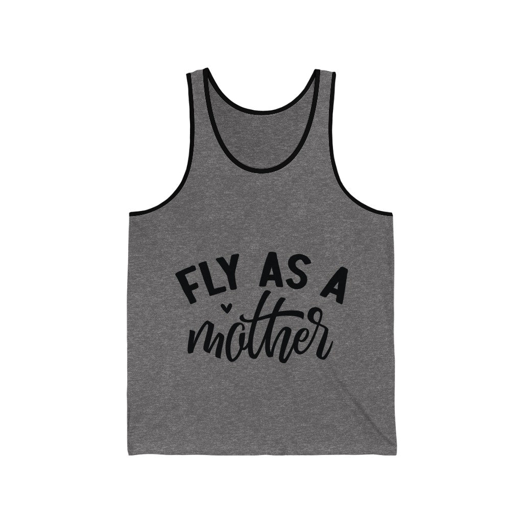 Fly as a Mother Jersey Tank