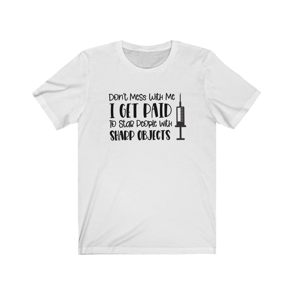 Don't Mess With Me Short Sleeve Tee