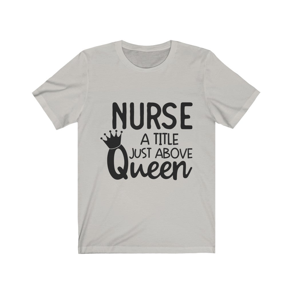 Nurse Queen Short Sleeve Tee