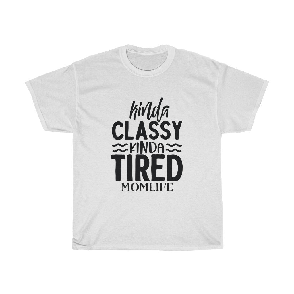 Kinda Classy Mom Cotton Tee