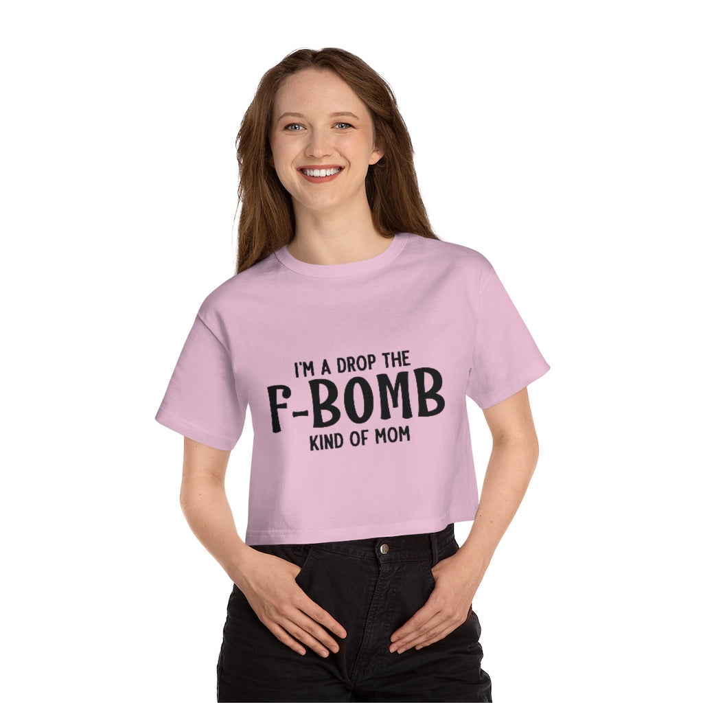 F-Bomb Mom Cropped T-Shirt