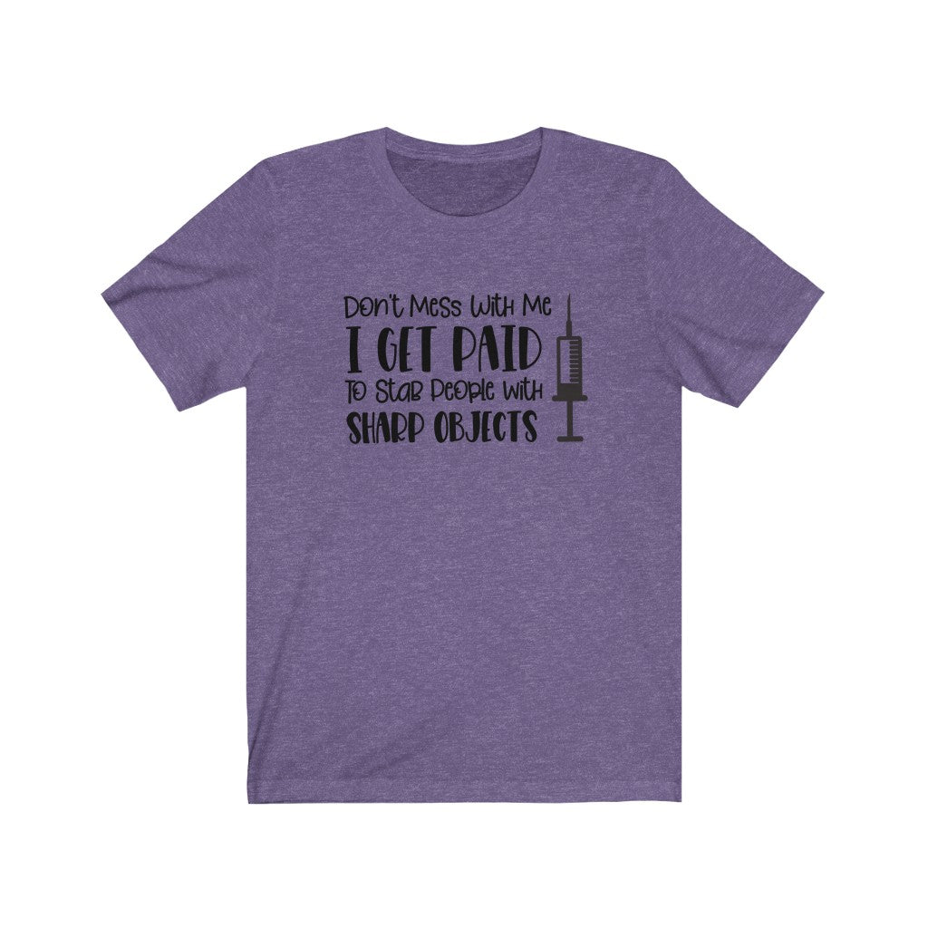 Don't Mess With Me Short Sleeve Tee