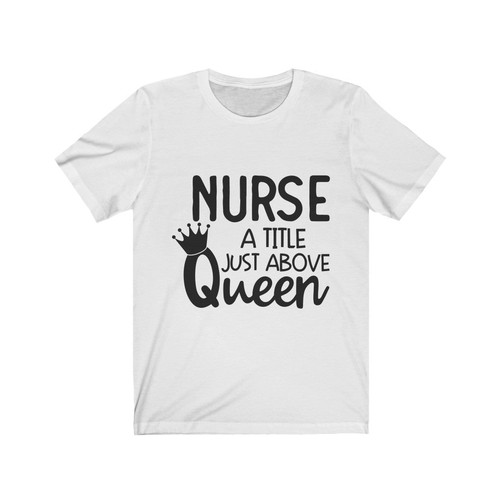 Nurse Queen Short Sleeve Tee