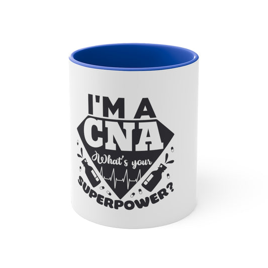 My CNA Super Power Mug, CNA Gifts, Accent Mugs