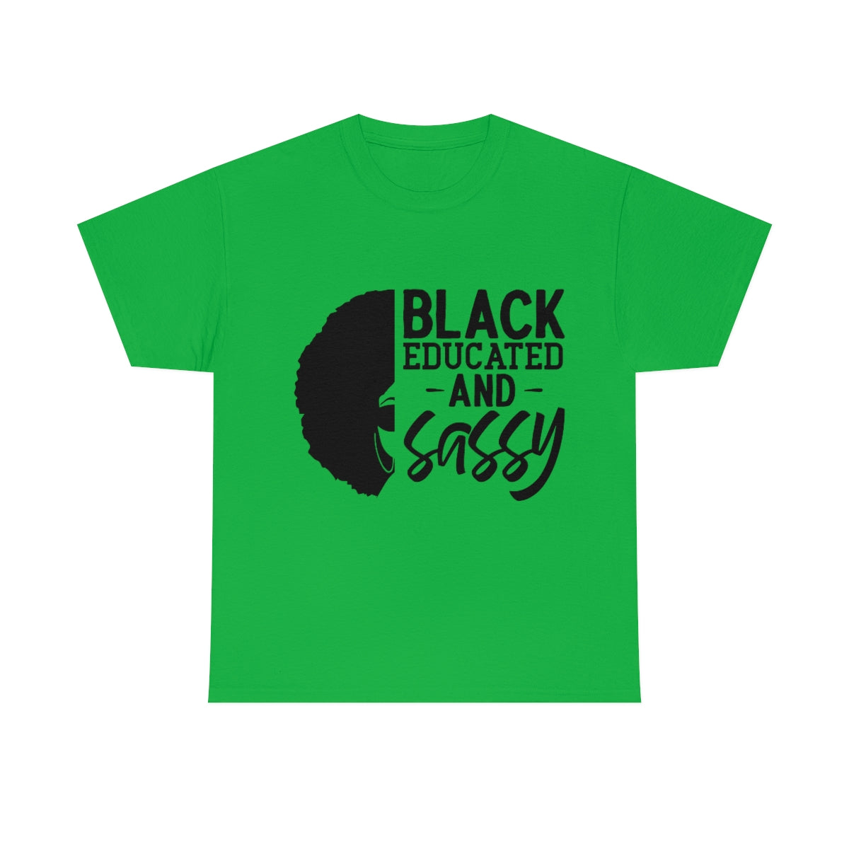 Black Educated and Sassy T-shirt, Black Educated and Sassy Tshirt Gift