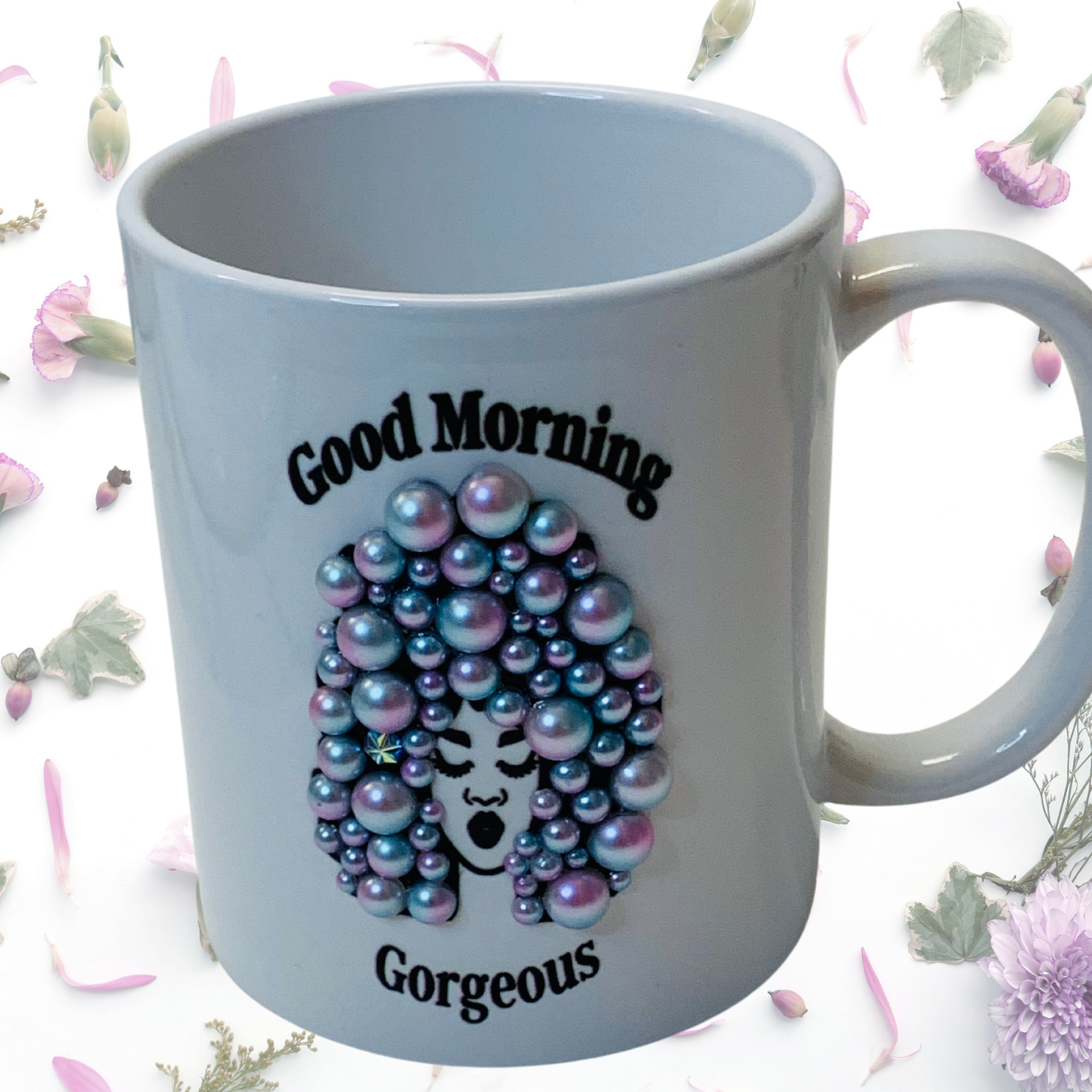 Good Morning Gorgeous (Bling) 11oz White Mug