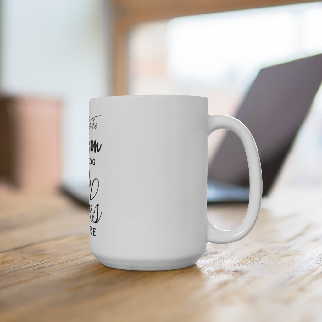 Be The Person Ceramic Mugs (11oz\15oz\20oz)