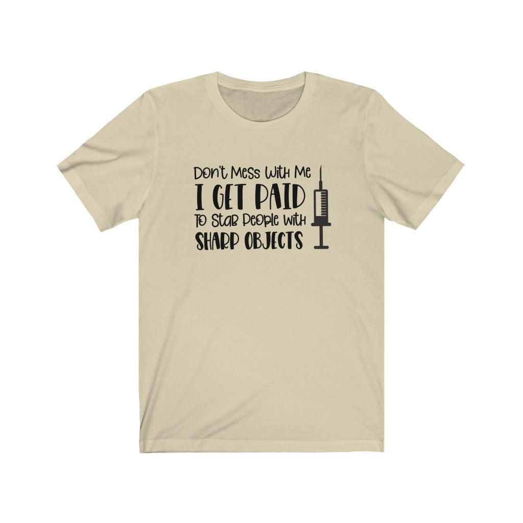 Don't Mess With Me Short Sleeve Tee