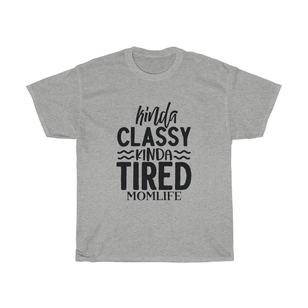 Kinda Classy Mom Cotton Tee