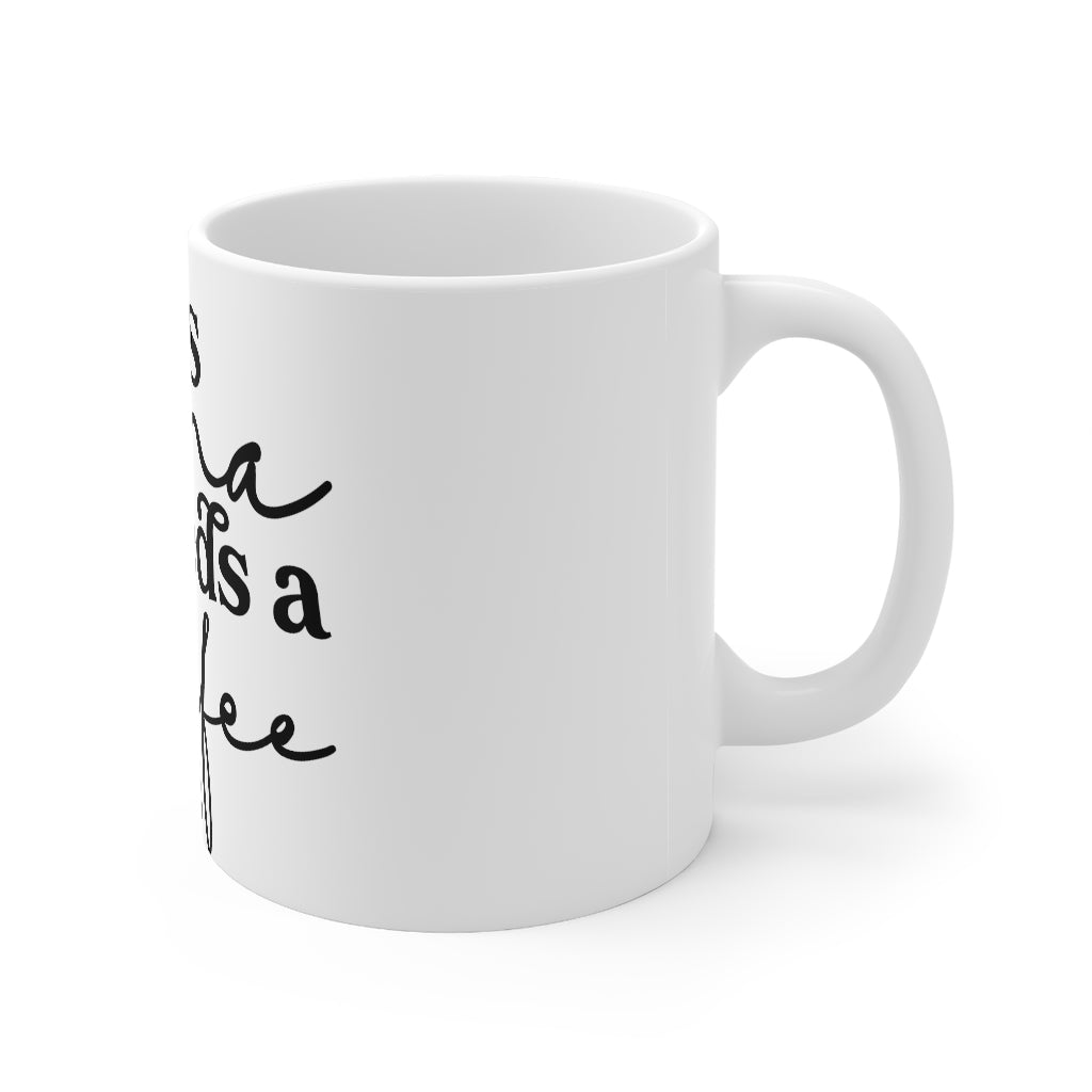 This Mama Needs Coffee Mug 11oz