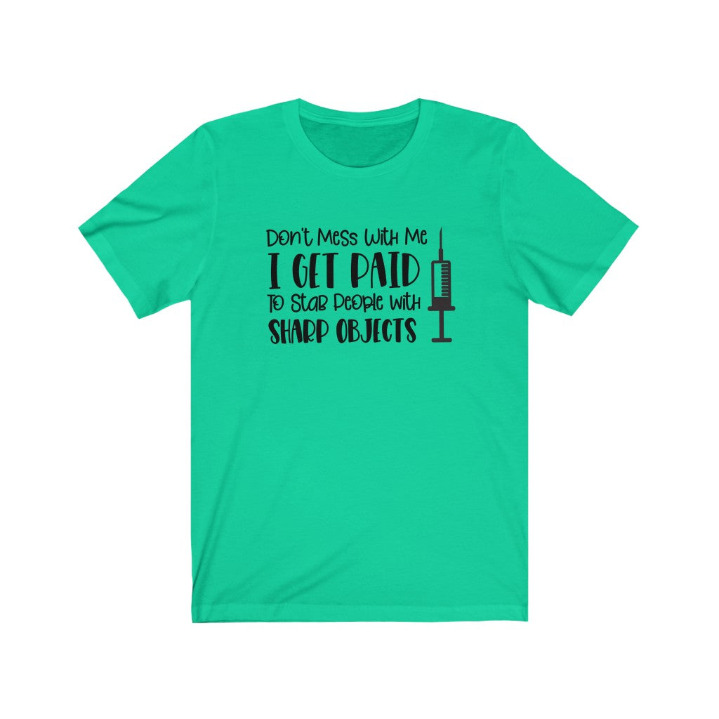 Don't Mess With Me Short Sleeve Tee