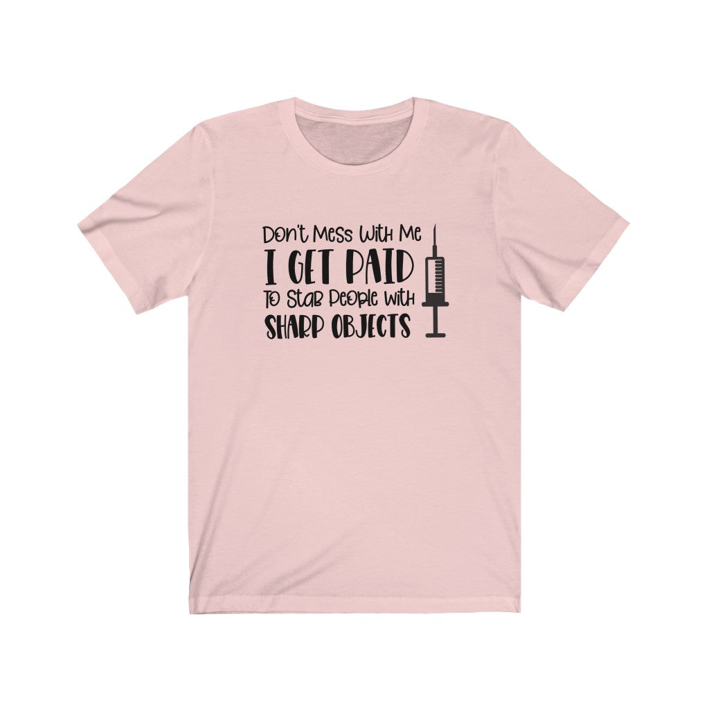 Don't Mess With Me Short Sleeve Tee