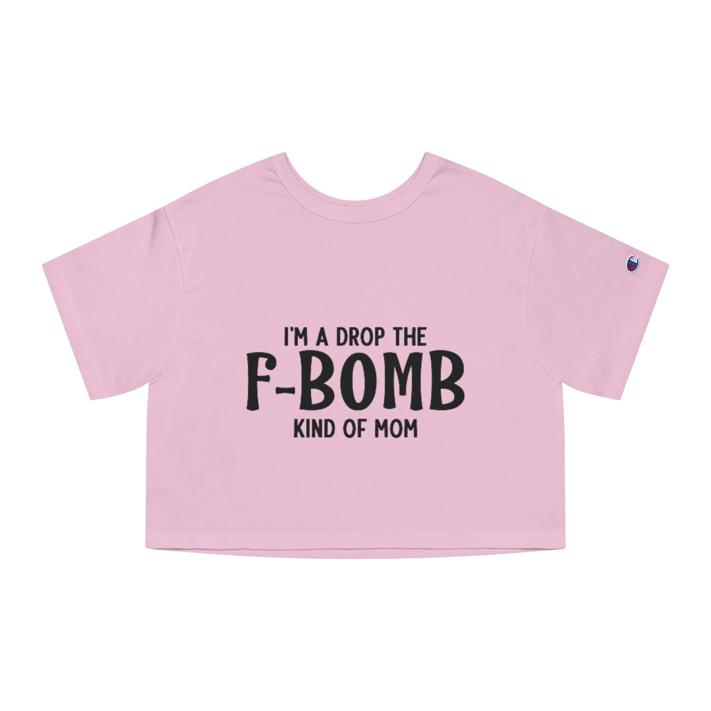 F-Bomb Mom Cropped T-Shirt