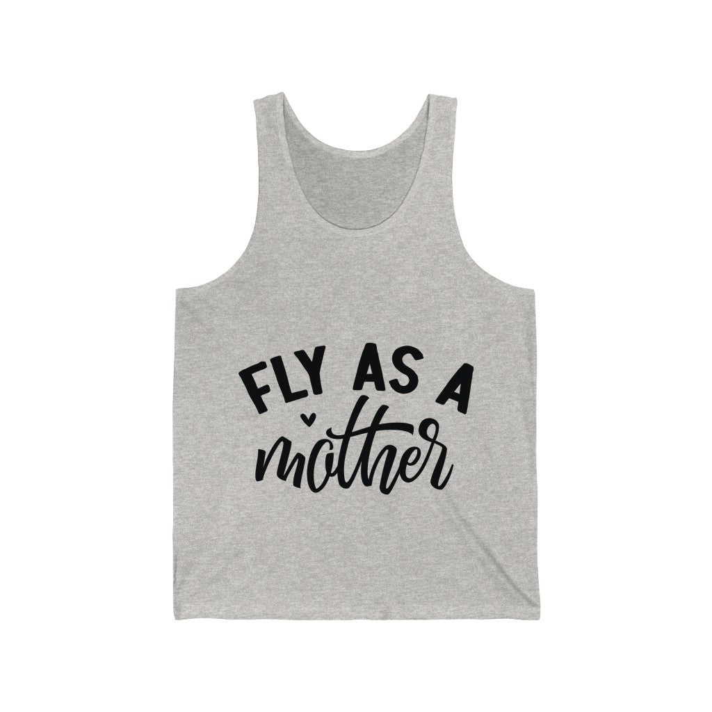 Fly as a Mother Jersey Tank