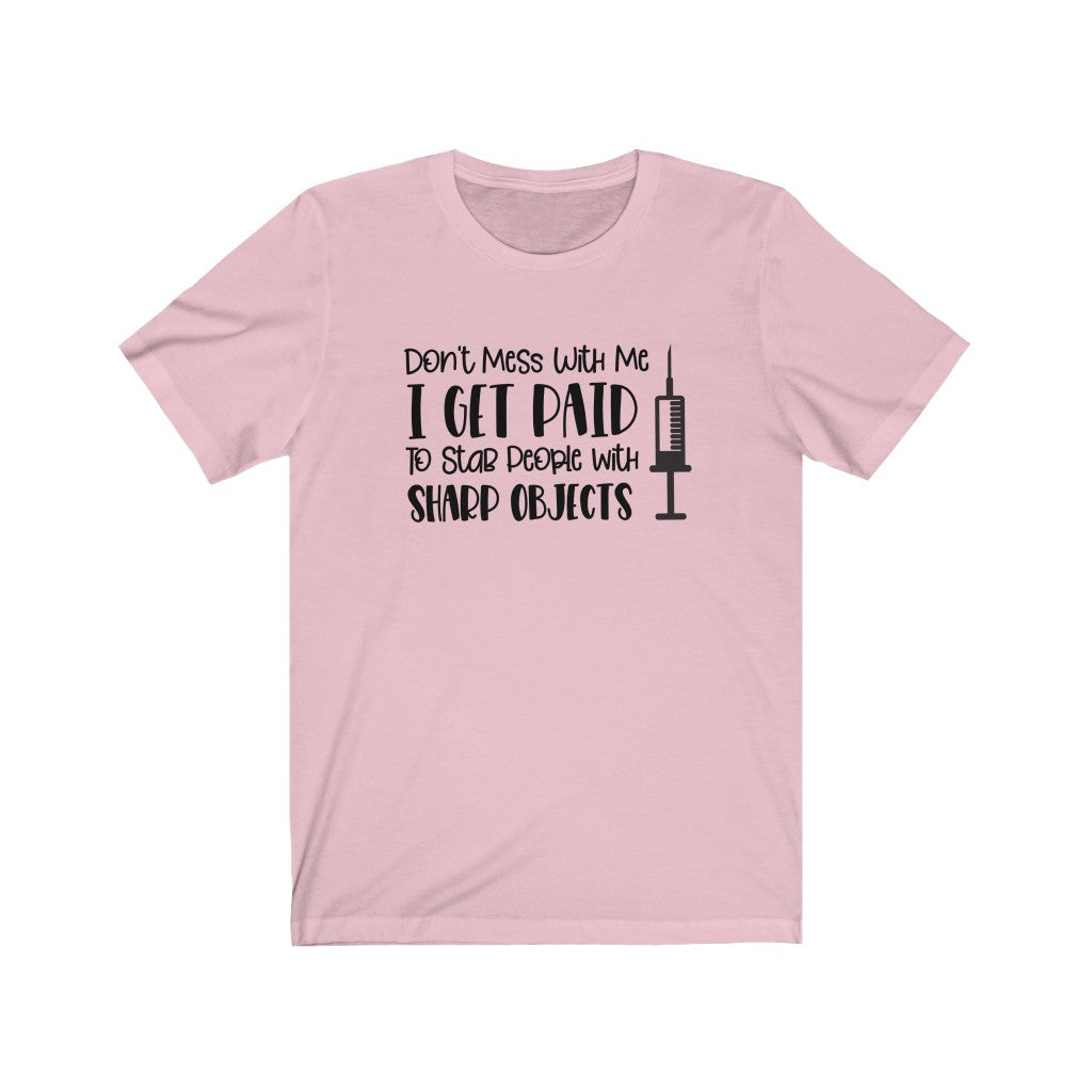 Don't Mess With Me Short Sleeve Tee