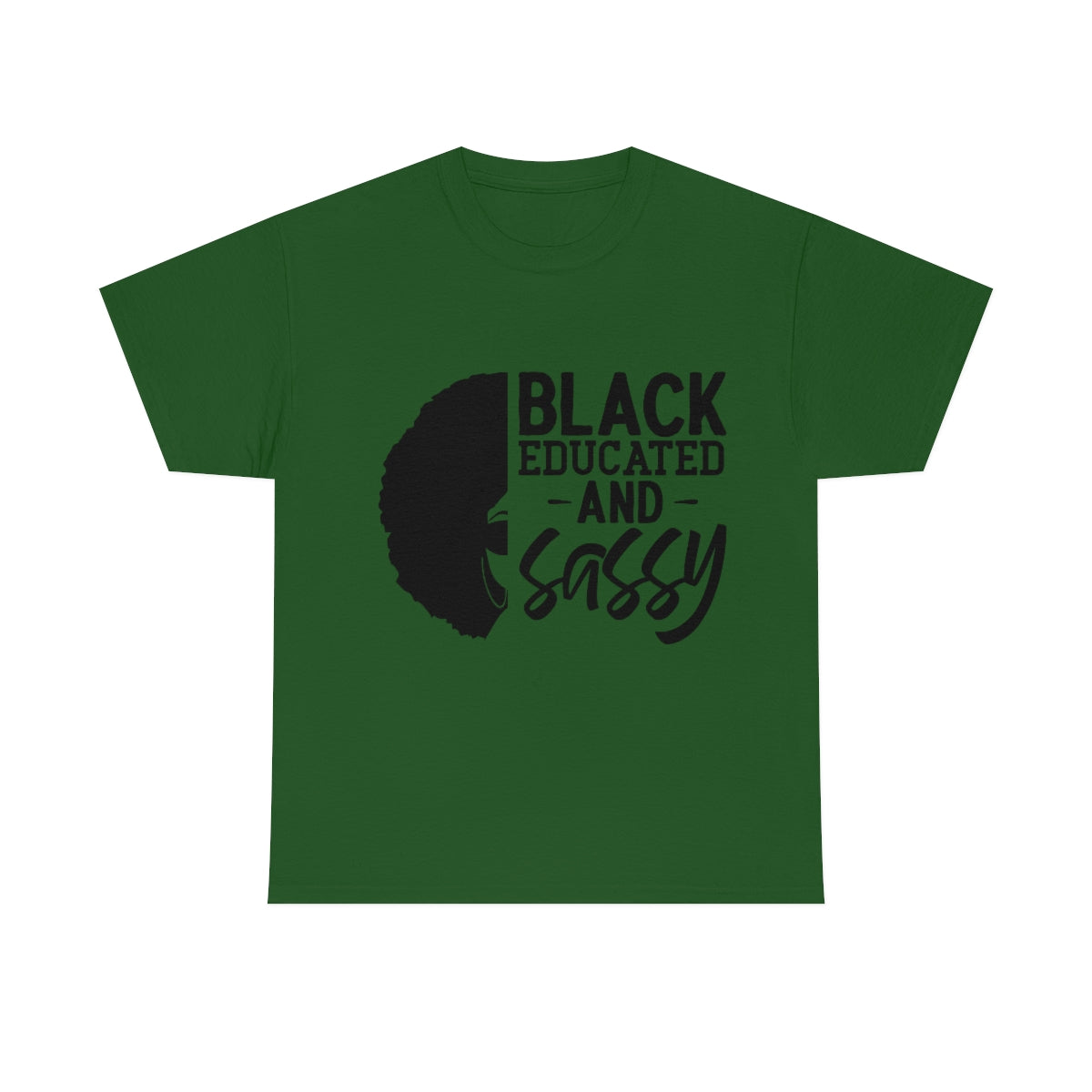 Black Educated and Sassy T-shirt, Black Educated and Sassy Tshirt Gift